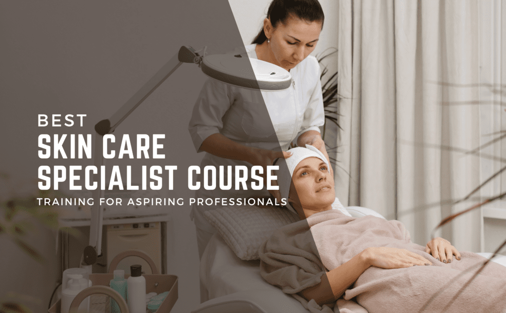 Skin Care Specialist Course in Dubai