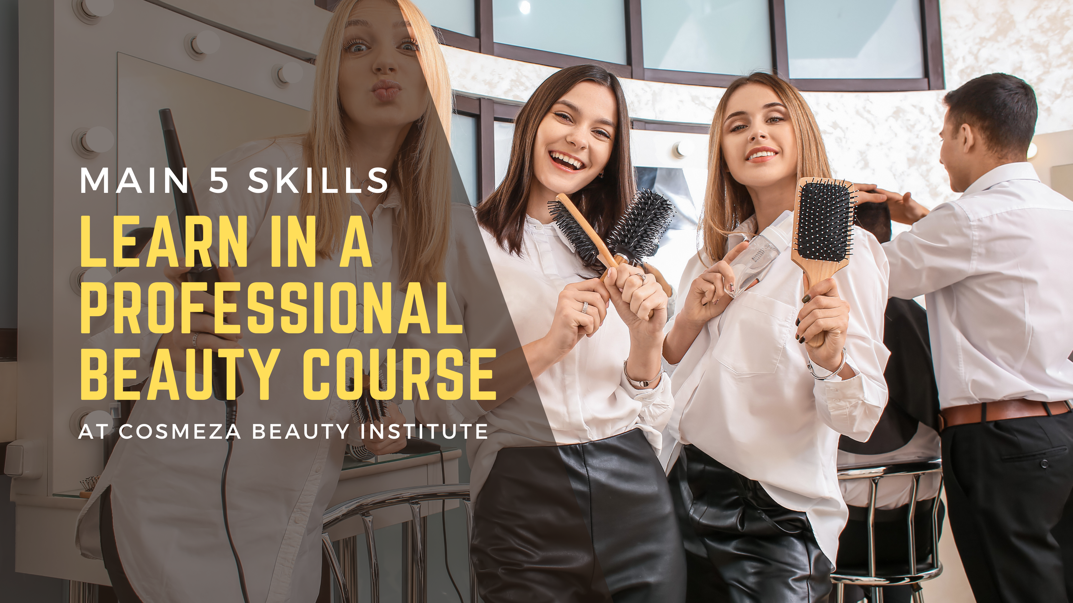 Main 5 Skills Learned in a Professional Beauty Course