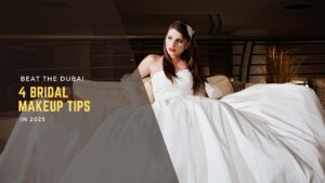 4 Bridal Makeup Tips to Beat the Dubai Heat