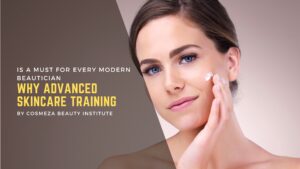 Advanced Skincare Training