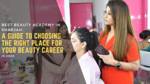 Best Beauty School Dubai
