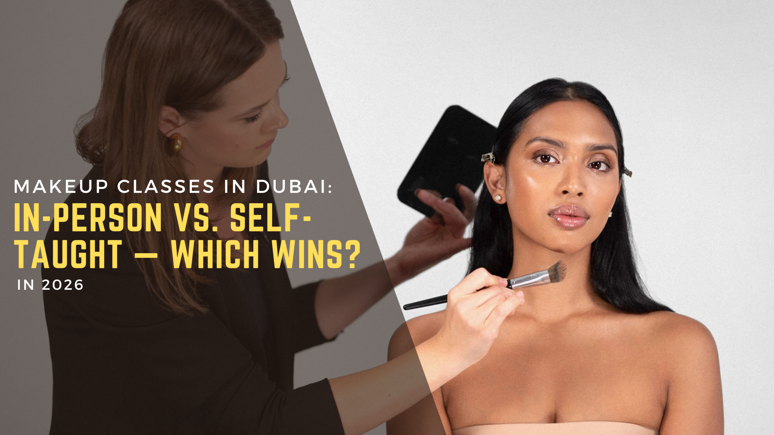 Makeup Classes in Dubai In-Person vs. Self-Taught — Which Wins